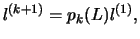 $l^{(k+1)} = p_k(L)l^{(1)},$